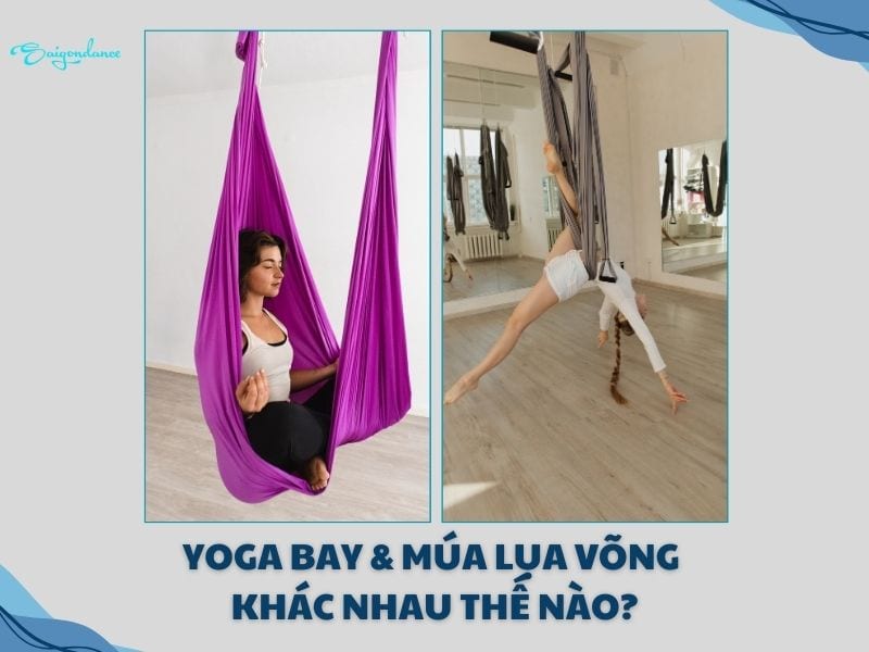 So sánh Yoga bay và múa lụa võng