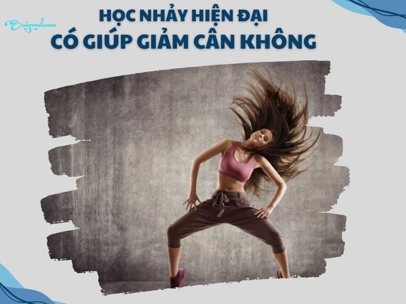 Học Nhảy Hiện Đại Có Giúp Giảm Cân Không?